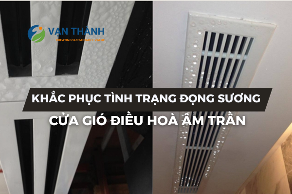 Khắc phục tình trạng đọng sương