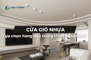 Xu hướng thiết kế nội thất hiện nay - cửa gió nhựa